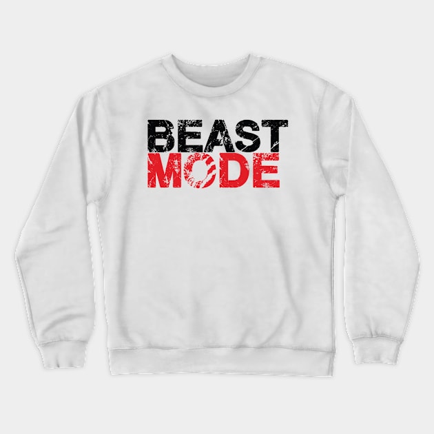 Beast Mode Crewneck Sweatshirt by Boss creative